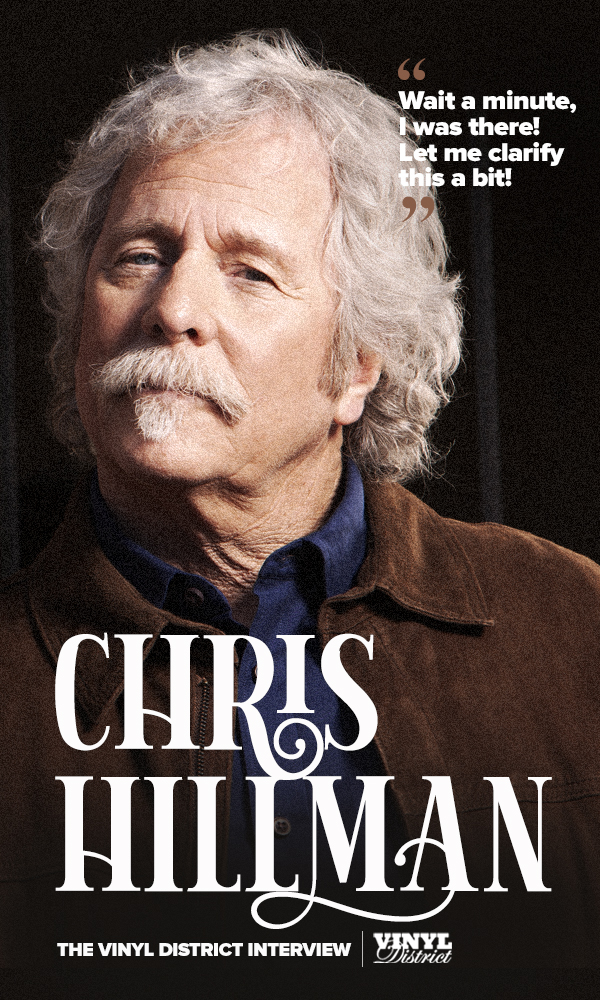 Chris Hillman, The TVD Interview The Vinyl District