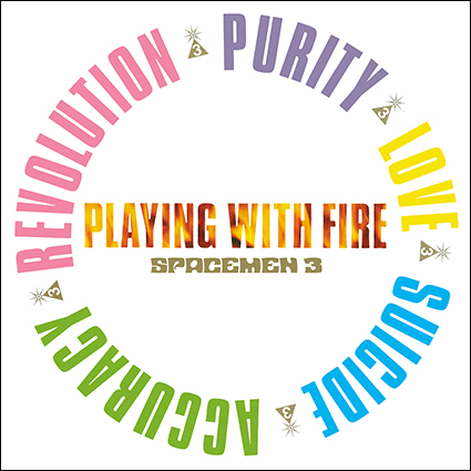 Graded on a Curve: Spacemen 3, Playing with Fire, Recurring